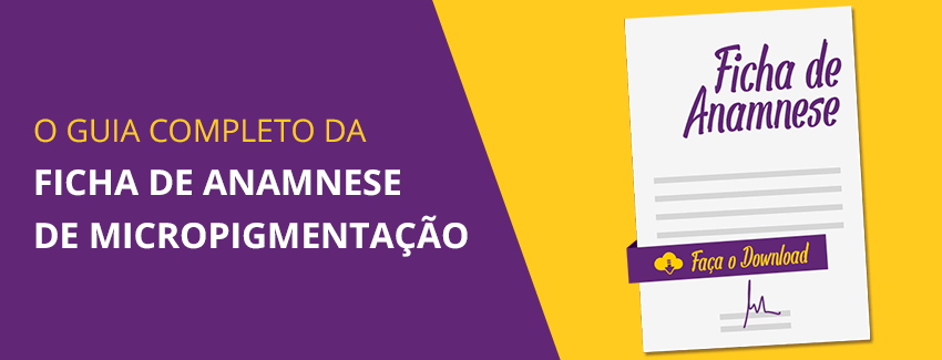 Ficha de Anamnese Micropigmentação de sobrancelhas